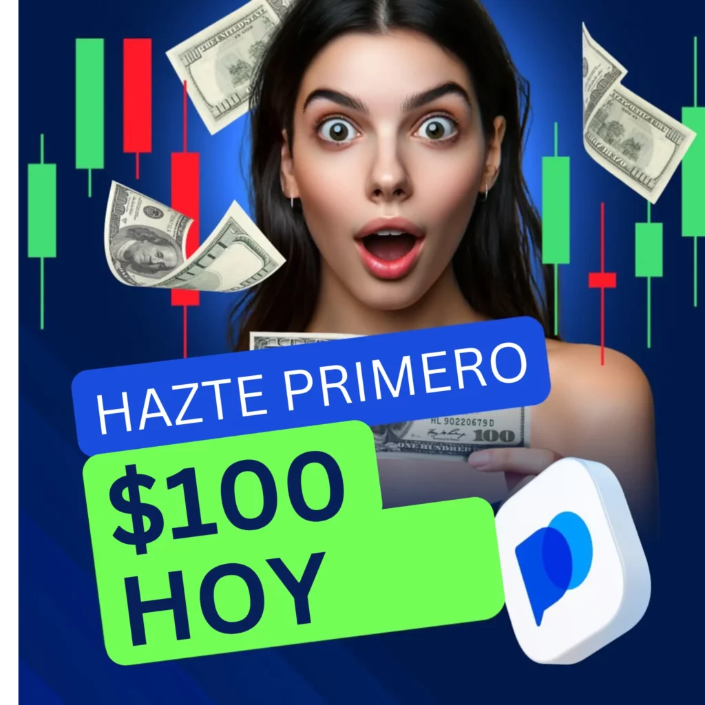 Gane hoy sus primeros 100 dólares.